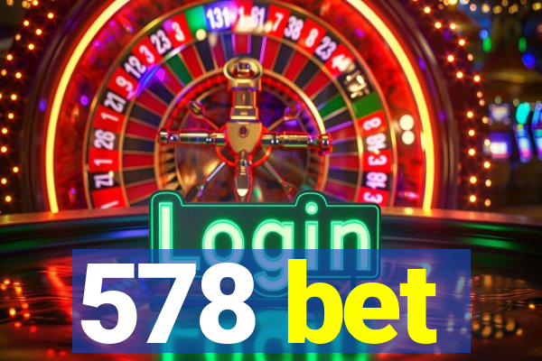 578 bet